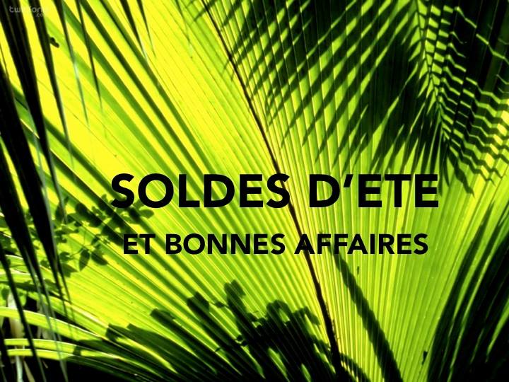 Soldes et bonnes affaires !