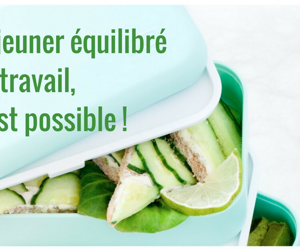 3 astuces pour manger équilibré au travail
